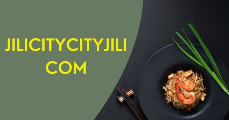 Jilicitycityjili com: What Users Need to Know